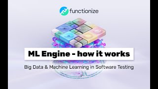 Functionize ML Engine  How it works [upl. by Warrenne710]