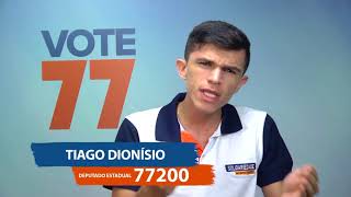 TIAGO DIONÍSIO É CANDIDATO A DEPUTADO ESTADUAL [upl. by Akinas]