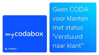 Waarom je GEEN CODA ontvangt VOOR KLANTEN MET STATUS VERSTUURD NAAR KLANT  MyCodaBox Academy 🎓 [upl. by Yob232]