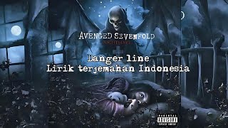 Avenged Sevenfold  Danger line  lirik dan terjemahan Indonesia [upl. by Drake]