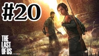 The Last Of Us Walkthrough Part 20  PS3 Gameplay With Commentary HD [upl. by Wandie780]