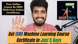 ISRO Offers Free Online Course on Machine Learning that Can Be Completed in Five Days😍 OnlineCourse [upl. by Cromwell323]