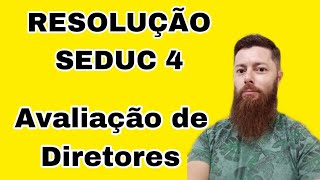 Resolução Seduc 4 Avaliação de Diretores [upl. by Sikram]