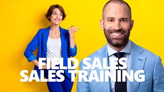 Sales Training for Field Sales [upl. by Atiuqihs220]