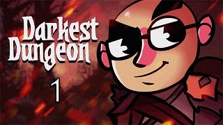 Darkest Dungeon  Northernlion Plays  Episode 1 [upl. by Comyns]