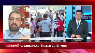 9 YARGI PAKETİNDE NELER GETİRİYOR  AF VAR MI  LİDER TV MURAT ER İLE GÜN ORTASINDA DEĞERLENDİRDİM [upl. by Ragan]