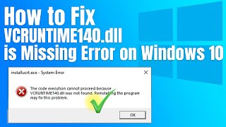 How to Fix VCRUNTIME140dll is Missing Error on Windows 10 [upl. by Knepper]