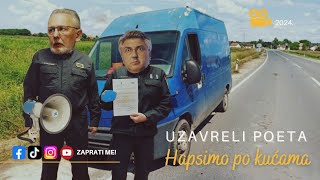 Uzavreli Poeta  Hapsimo po kućama [upl. by Mohammad]