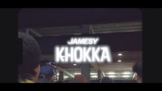 JAMESY  KHOKKA [upl. by Janie522]