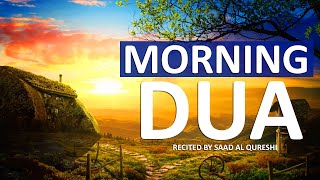 BEAUTIFUL MORNING DUA  MUST LISTEN EVERY MORNING TO GET SUCCESS AND PEACE RIZQ WEALTH HAPPINESS [upl. by Hallette845]