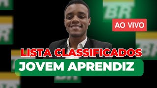 ATENÇÃO LISTA DE CLASSIFICADOS JOVEM APRENDIZ PETROBRAS [upl. by Nauqram503]