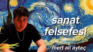 Sanat ve Estetik Felsefesi l X FELSEFESİ [upl. by Assylem385]