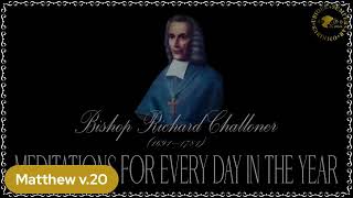 ✠Challoner Meditation November 13th [upl. by Squier38]