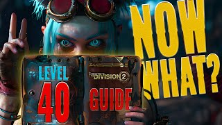 The Division 2 LEVEL 40 Guide for Beginner’s amp Returning Players 2024 [upl. by Hendren]