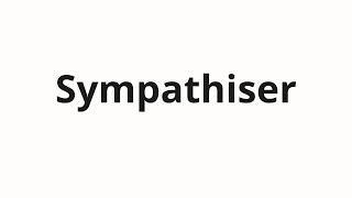 How to pronounce Sympathiser [upl. by Leanora]