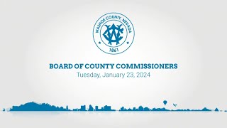 Board of County Commissioners  January 23 2024 [upl. by Brittan]