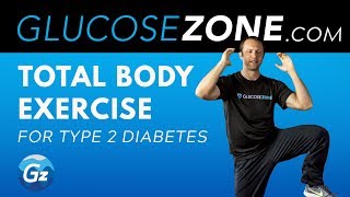 Total Body Exercise for Diabetes Level 2 GLUCOSEZONE [upl. by Secunda474]