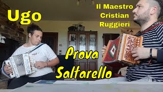 PROVA SALTARELLO  Duetto allOrganetto Il Maestro Cristian Ruggieri e lallievo Ugo abruzzo [upl. by Weitman]