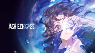 Ash Echoes Làm kèo review game mới hong [upl. by Euqinot]