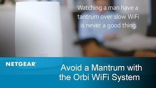 Put an End to Buffering  Orbi WiFi System from NETGEAR [upl. by Etteragram]