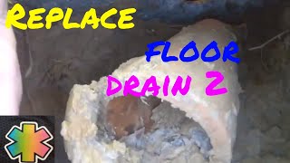 how to replace basement floor drain part 2 of 4 [upl. by Ahsiekim]