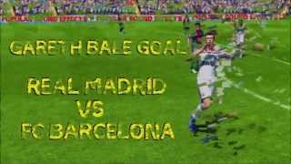 Gareth Bale Goal  Real Madrid Vs FC Barcelona [upl. by Skippie132]