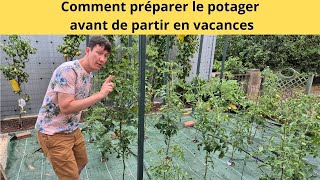 Comment préparer le potager avant de partir en vacances [upl. by Alesig]