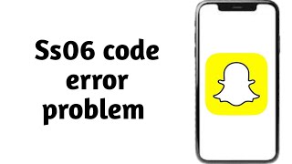 Snapchat ss06 error problem [upl. by Standing]