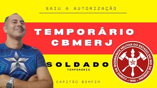 Saiu mais uma autorização para o Concurso de Soldado do CBMERJ Temporário 2025  Capitão Bomfim [upl. by Figone852]