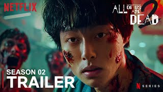 All Of Us Are Dead 02 2024  FINAL TRAILER  Netflix Series  Trailer Expos concept version [upl. by Jessa]