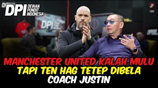 MANCHESTER UNITED KALAH MULU TAPI TEN HAG TETEP DIBELA COACH JUSTIN [upl. by Adey]