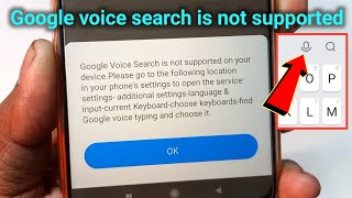 Google Voice Search is Not Supported  Phone Keyboard Voice Type Not Working Problem Solve [upl. by Ime362]