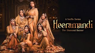 Heeramandi The Diamond Bazaar Full Movie  Sanjay Leela Bhansali  Manisha K  Facts and Details [upl. by Mure]