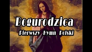 Bogurodzica  Pierwszy Hymn Polski [upl. by Enelram438]