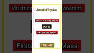 Rydberg Constant for Finite Mass  Atomic Physics  PotentialG [upl. by Hacissej699]