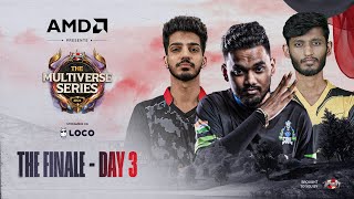 Day3 AMD presents UE The Multiverse Series 2024 BGMI  Grand Finals  Ft IQOOSouL Godlike etc [upl. by King]