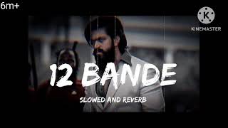 12 bande slowedreverbakela insan youtubevideo 12bandesong viralvideo [upl. by Hernandez]