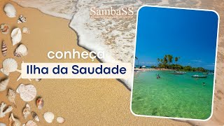 Explore a Ilha da Saudade  Sambass [upl. by Nywg863]