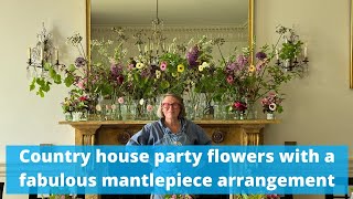 Creating stunning flowers for and English country house party inc a good idea for the mantlepiece [upl. by Huskamp55]