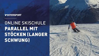 Skifahren lernen parallel Skifahren mit Stöcken langer Schwung  INTERSPORT Online Skischule 68 [upl. by Audris221]