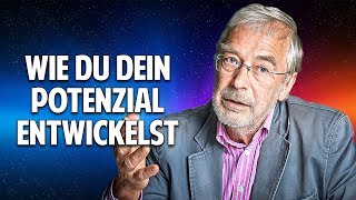 Prof Dr Gerald Hüther Bewusstsein amp Verbundenheit  Wie Du Dein Potenzial entwickeln kannst [upl. by Leunammi]