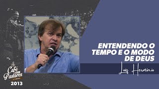 Luiz Hermínio  Entendendo o Tempo e o Modo de Deus [upl. by Jobye]