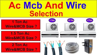 Air Conditioner Wire And MCB size Selection  How To Select Suitable Wire And MCB Size for Ac [upl. by Chute648]