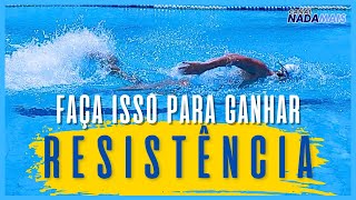 TREINO PARA GANHAR RESISTÊNCIA NA NATAÇÃO  CANAL NADA MAIS [upl. by Ardien154]