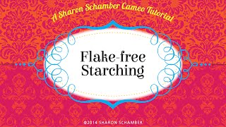 Sharon Schamber Cameo Tutorial Flakefree Starching [upl. by Dahc]