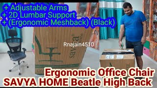 Ergonomic Office Chair with Adjustable Arms SAVYA HOME Beatle High Back 2D Lumbar Support [upl. by Henriha]