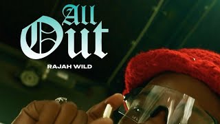 RajahWild  All Out Official Audio [upl. by Larochelle]