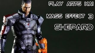 Play Arts Kai COMMANDER SHEPARD Mass Effect 3 Action Figure Review [upl. by Ynneh829]