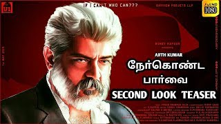 Nerkonda paarvai Second Look Teaser  Thala Ajith  H Vinoth  Nerkonda Paarvai Teaser [upl. by Aniretake]