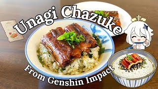 Unagi Chazuke from Genshin Impact  Video Game Food IRL [upl. by Milinda774]